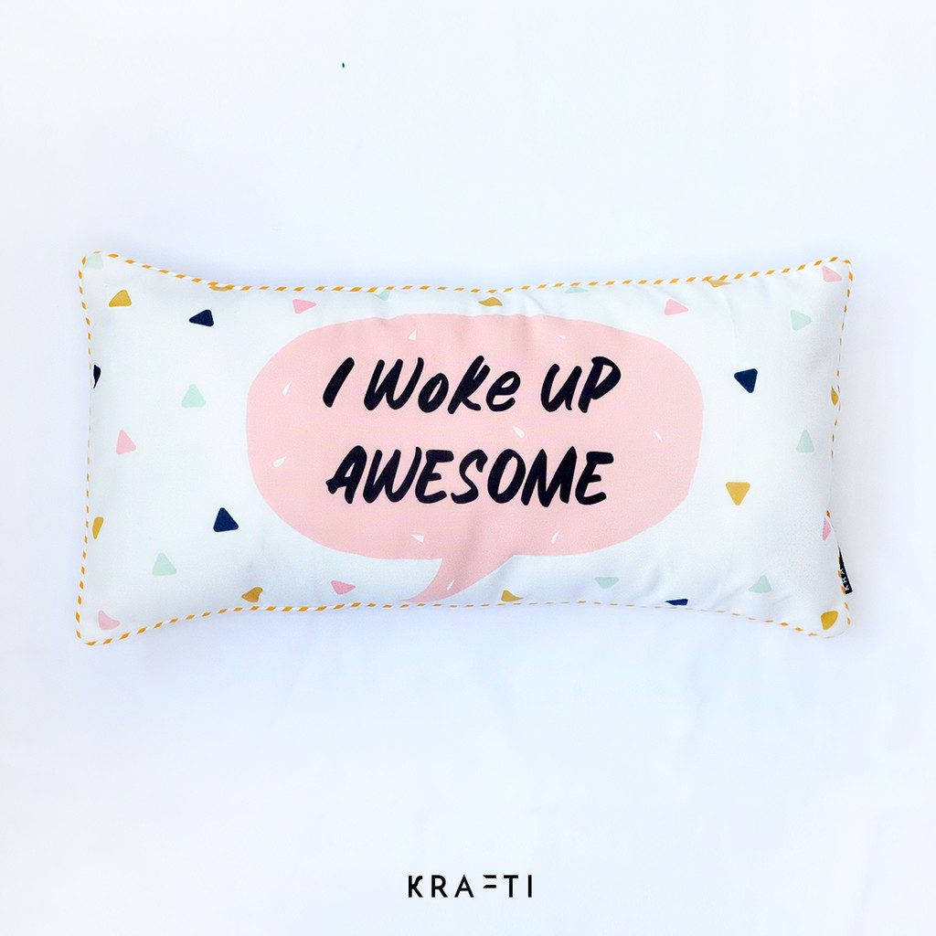 Bantal Sofa Print I Woke Up Awesome 30x60 cm